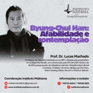 Byung-Chul Han: Afabilidade e contemplação