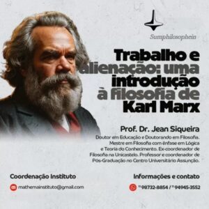 Trabalho e alienação: uma introdução à filosofia de Karl Marx