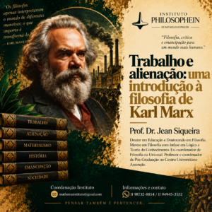 Trabalho e alienação: uma introdução à filosofia de Karl Marx