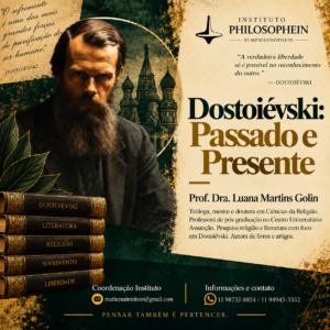 Dostoiévski: entre passado e presente