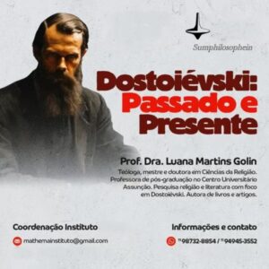 Dostoiévski: entre passado e presente