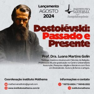 Dostoiévski: entre passado e presente